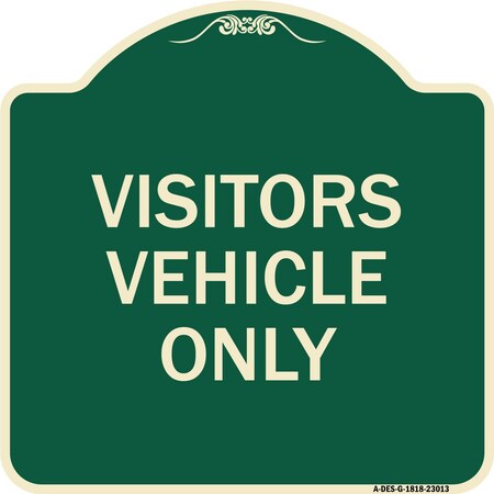 Signmission Reserved Parking Visitor Vehicles Heavy-Gauge Aluminum Architectural Sign, 18" x 18", G-1818-23013 A-DES-G-1818-23013